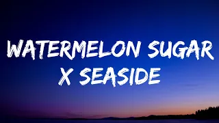 Harry Styles & SEB - Watermelon Sugar x Seaside (Lyrics) [TikTok Song]