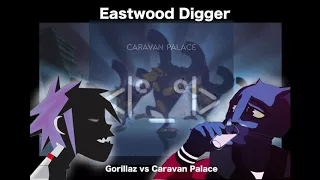 Eastwood Digger - Caravan Palace vs. Gorillaz (Mashup)