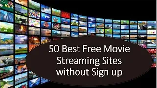 50 Best Free Movie Streaming Sites without Sign up ( IOMovies, Putlocker, MovieNinja and, More)