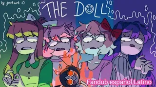 The Doll (DDLC Animatic) || Fandub español Latino