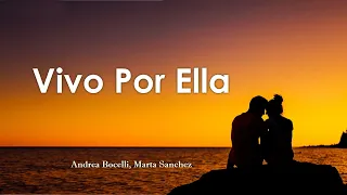 Vivo Por Ella _ Andrea Bocelli, Marta Sanchez   (Letra/Lyrics)💕😍😘 #amor