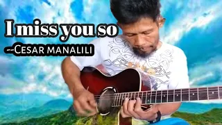 I MISS YOU SO / FAITHFUL LOVE | Fingerstyle Cover | Regene Nueva Sr.