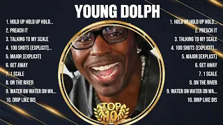 Young Dolph Greatest Hits 2024 - Pop Music Mix - Top 10 Hits Of All Time