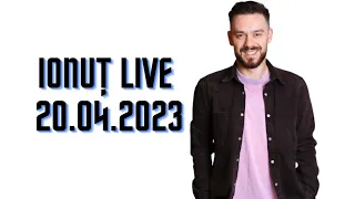 Ionuț Stoica LIVE 20.04.2023 - Casa Iubirii 2