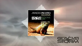 Mauro Picotto - Iguana (Glacial Storm Redone - Unofficial Mix)