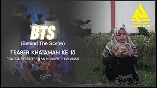 BTS Teaser Khataman Ponpes An-Nawawi 02 Salaman Ke-15 2020/2021