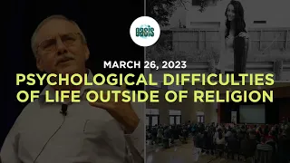 Psychological Difficulties of Life Outside of Religion | Darrel Ray | Sunday Gathering Mar 26, 2023