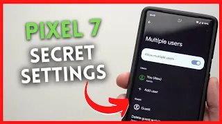 Pixel 7 SECRET Settings & Features