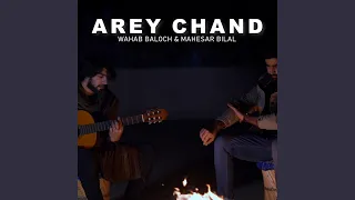 Arey Chand (feat. Mahesar Bilal)