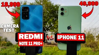 Redmi Note 11 Pro Plus Vs iPhone 11 Camera Test📸🔥 | 108MP Vs 12MP | iPhone 11 Vs Redmi Note 11 Pro+