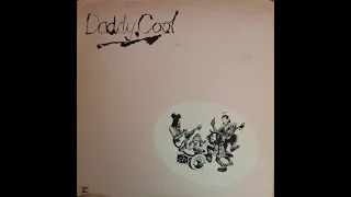 Daddy Cool - Daddy Who? Daddy Cool! (1971) [Complete LP]