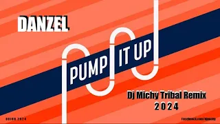 Danzel - Pump it up (Dj Michy Tribal Remix) 2024