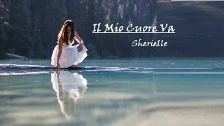 Il Mio Cuore Va - My Heart Will Go On (Sherielle's version)