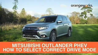 How to select Correct Drive Mode in your Mitsubishi Outlander PHEV