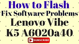 Lenovo Vibe K5 A6020a40 Flash done by GsmHelpFul