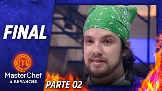 FINAL MASTERCHEF A REVANCHE (17/12/2019) | PARTE 2 | EP 10 | TEMP 01