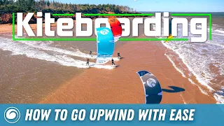 Kiteboarding | How to Go Upwind and Avoid the Walk of Shame