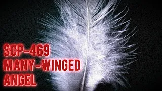 SCP-469 - Many-Winged Angel - Keter [The SCP Foundation]