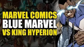 The Blue Marvel vs King Hyperion (Marvel's Age of Heroes #3) | Comics Explained