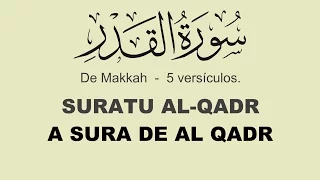 Alcorão em Português - A SURA DE AL QADR [97:1-5] AL-QADR.