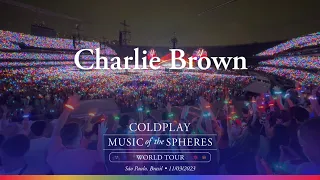 Coldplay - Charlie Brown | Morumbi, São Paulo (11/03/2023)
