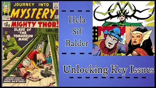 Unlocking Key Issues Episode 19 • Journey into Mystery 102 (First Appearance of Hela, Sif, & Balder)