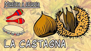 La castagna dispettosa - canzone d'autunno - fare musica a scuola d'infanzia