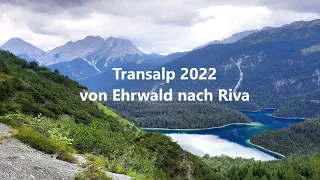 Transalp 2022 – mit dem Mountainbike von Ehrwald nach Riva am Gardasee (mit Uina-Schlucht)