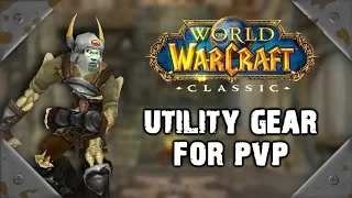 Classic WoW: Utility Gear for PvP (Non-Engineering)