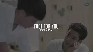 rome&pick || fool for you