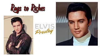 Elvis Presley Rags to Riches