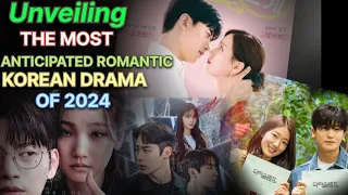 Unveiling the Most Anticipated Romantic Korean Dramas of2024