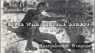 Sharpshooter Weapons - Vol. IV, Episode 6