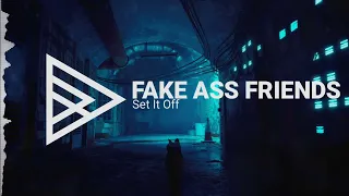 Set It Off - Fake Ass Friends