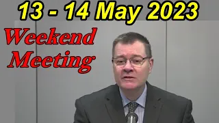 Weekend Meeting 2023  for May 13-14 2023