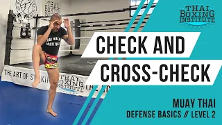 Beginners Round Kick Defense: Straight and Cross Checking | WEST LA MUAY THAI