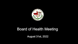 Board of Health Meeting - August 31st, 2022