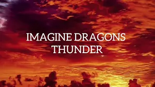 IMAGINE DRAGONS - THUNDER (Lyrics)