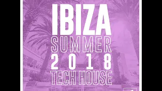 ♫ · IN SESSIONS, IBIZA SUMMER TECH HOUSE 2018# · Mixed By WeseDJ · ♫