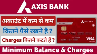 Axis Bank Saving Account Minimum Balance And Charges 2023 | Axis Bank Minimum Average Balance