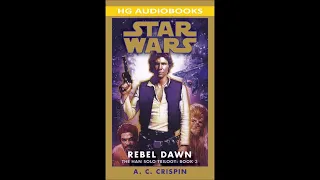 STAR WARS Rebel Dawn - Part 2 of 2 Full Unabridged Audiobook HAN SOLO TRILOGY BOOK 3