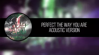 Perfect the way you are - Dead by April (Acoustic)