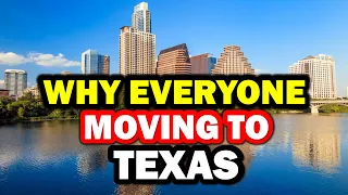10 Reasons Why Everyone is Moving to Texas in 2023