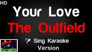 🎤 The Outfield - Your Love (Karaoke Version) - King Of Karaoke