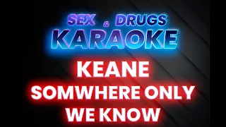 Keane Somewhere only we know [SDK] 🎙️[Karaoke HQ]💥[Instrumental]