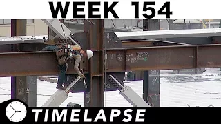 One-week construction time-lapse with various closeups/highlights: Ⓗ Week 154: Ironworkers and more