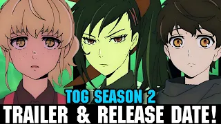 TOWER OF GOD SEASON 2 RELEASE DATE AND TRAILER!