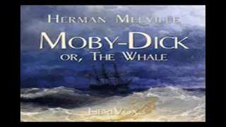 Moby Dick, or the Whale (audiobook) Part1