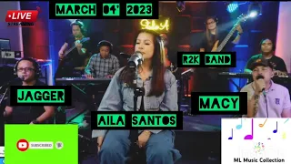 AILA SANTOS | JAGGER | MACY W/R2K BAND LIVE STREAM - MARCH 04' 2023 COLLECTION