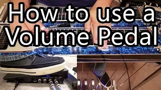 How to Use a Volume Pedal with a Pedal Steel Guitar